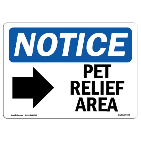 Signmission Sign, 10" H, Rigid Plastic, Pet Relief Area (Right Arrow) Sign, Landscape, 1014-L-17226 OS-NS-P-1014-L-17226